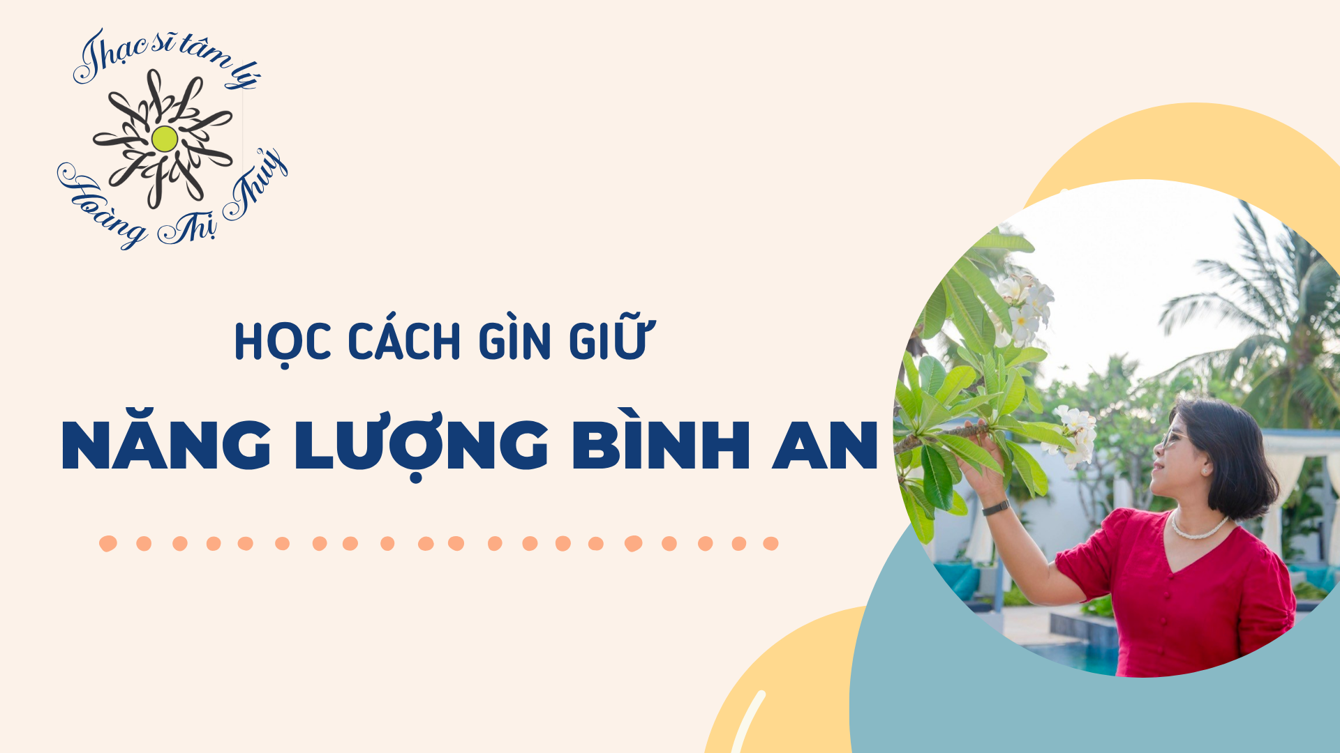 HỌC CÁCH GÌN GIỮ NĂNG LƯỢNG BÌNH AN